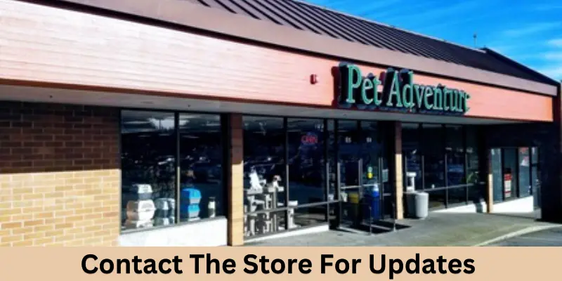 Contact The Store For Updates